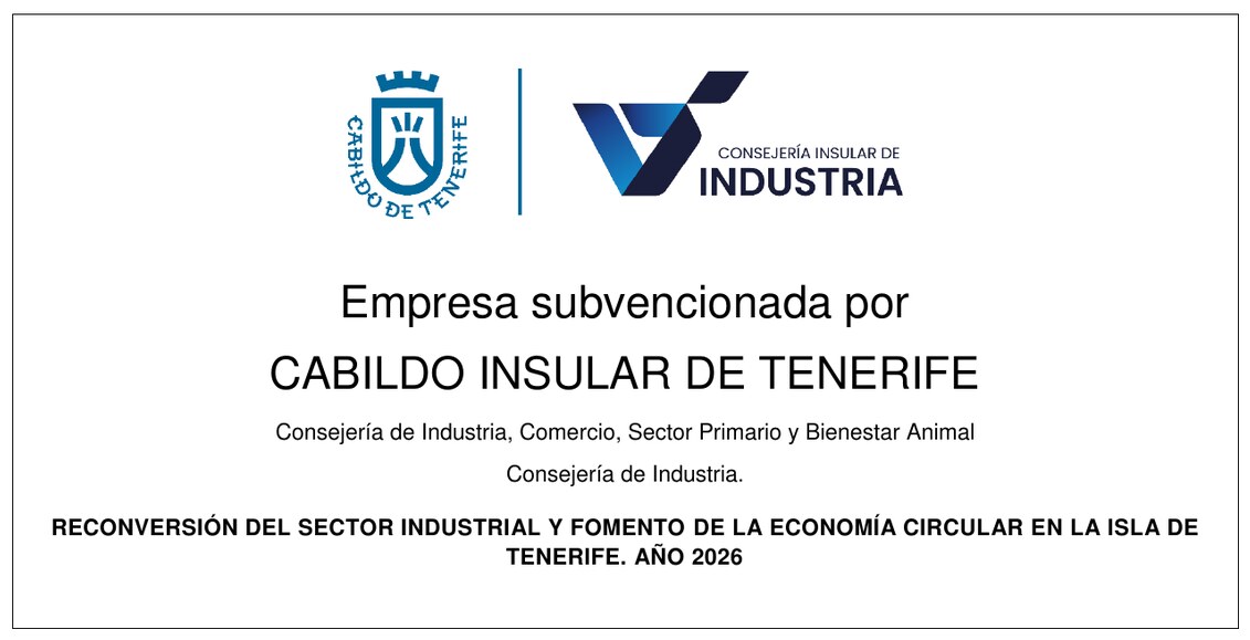 Empresa subvencionada por el Cabildo Insular de Tenerife - Reconversión del sector industrial y fomento de la economía circular en la isla de Tenerife. Año 2026